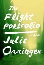 The Flight Portfolio, by Julie Orringer