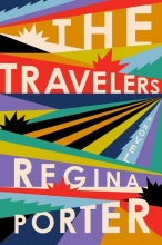 The Travelers, by Regina Porter