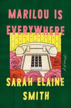 Marilou is Everywhere, by Sarah Elaine Smith