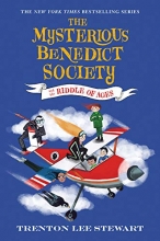 The Mysterious Benedict Society and the Riddle of Ages, by Trenton Lee Stewart