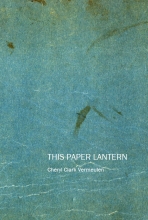 This Paper Lantern, by Cheryl Clark Vermeulen