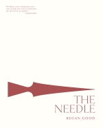 The Needle, by Regan Good