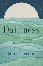 Dailiness: Essays on Poetry