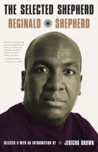 The Selected Shepherd : Poems, by Reginald Shepherd