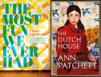 Book covers for The Dutch House and The Most Fun We Ever Had.