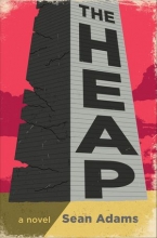 The Heap, by Sean Adams