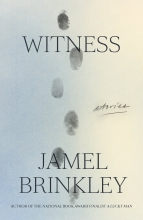 Witness, by Jamel Brinkley