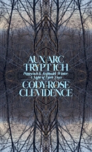 AUX ARC TRYPT ICH: Poppcock and Assphodel; Winter; A Night of Dark Trees by, Cody Rose Clevidence