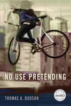 No Use Pretending, by Thomas A. Dodson