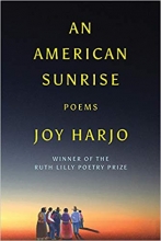 An American Sunrise: Poems, by Joy Harjo