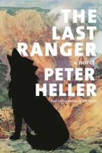 The Last Ranger, by Peter Heller