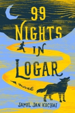99 Nights in Logar, by Jamil Jan Kochai