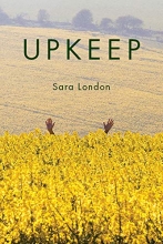 Upkeep, by Sara London