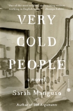 Very Cold People, by Sarah Manguso