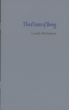 Third State of Being, by Cassidy McFadzean