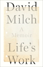 Life's Work: A Memoir, by David Milch