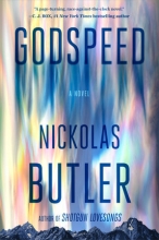 Godspeed by, Nickolas Butler 