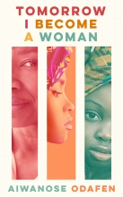 Tomorrow I Become A Woman, by Aiwanose Odafen