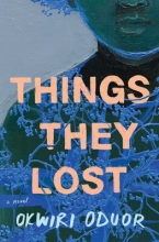 Things They Lost, by Okwiri Oduor