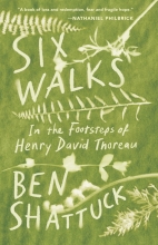 Six Walks, by Ben Shattuck