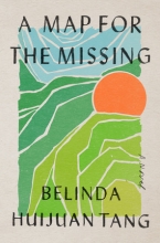 A Map for the Missing, by Belinda Huijuan Tang