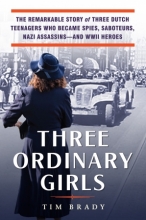 Three Ordinary Girls by, Tim Brady 