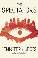 The Spectators, by Jennifer DuBois