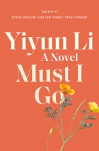 Must I Go, by Yiyun Li