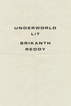Underworld Lit, by Srikanth Reddy