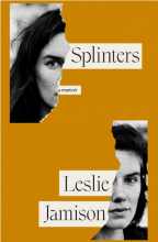 Splinters, by Leslie Jamison
