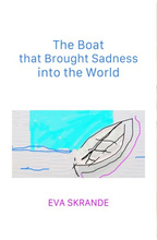 The Boat that Brought Sadness Into the World book cover