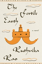 The Fertile Earth, by Ruthvika Rao
