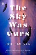 The Sky Was Ours, by Joe Fassler