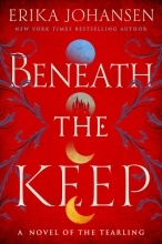 Beneath the Keep by Erika Johansen