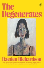 The Degenerates, by Raeden Richardson