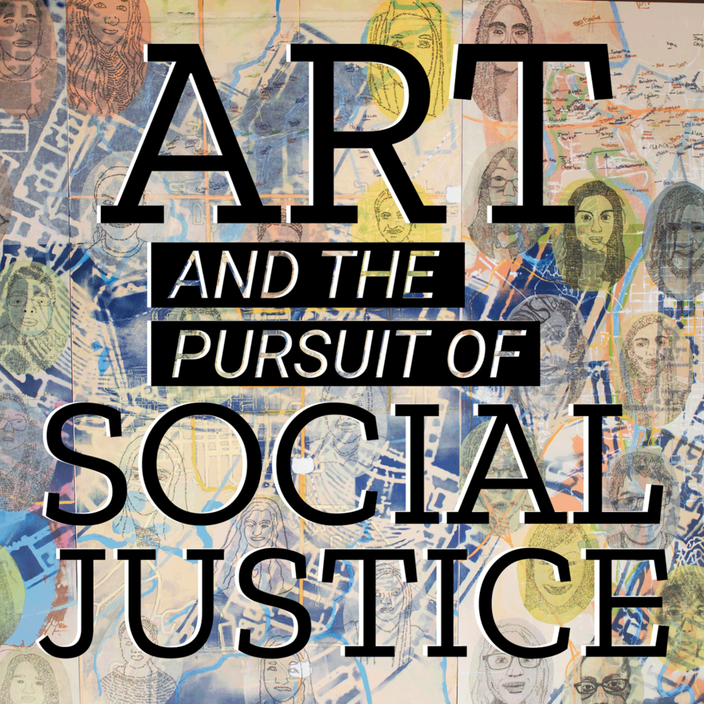 Art and the Pursuit of Social Justice promotional image
