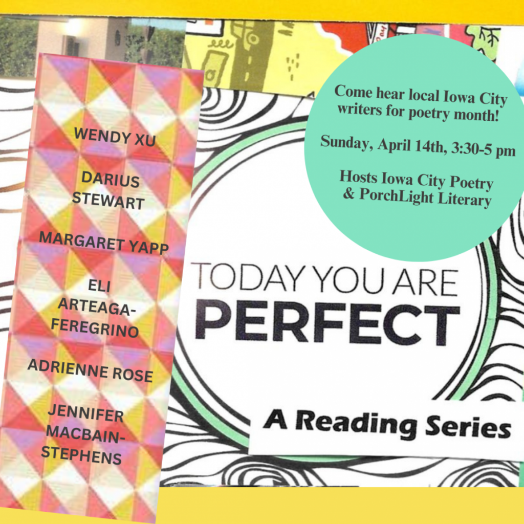 PorchLight Literary | Today You Are Perfect, ft. Wendy Xu, Darius Stewart, Margaret Yapp, Eli Arteaga-Feregrino, Adrienne Rose, Jennifer MacBain-Stephens promotional image