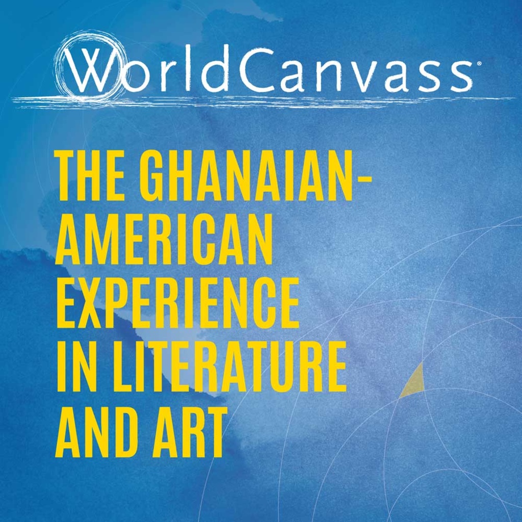WorldCanvass: The Ghanaian-American Experience in Literature and Art promotional image