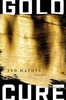 Gold Cure, by Ted Mathys